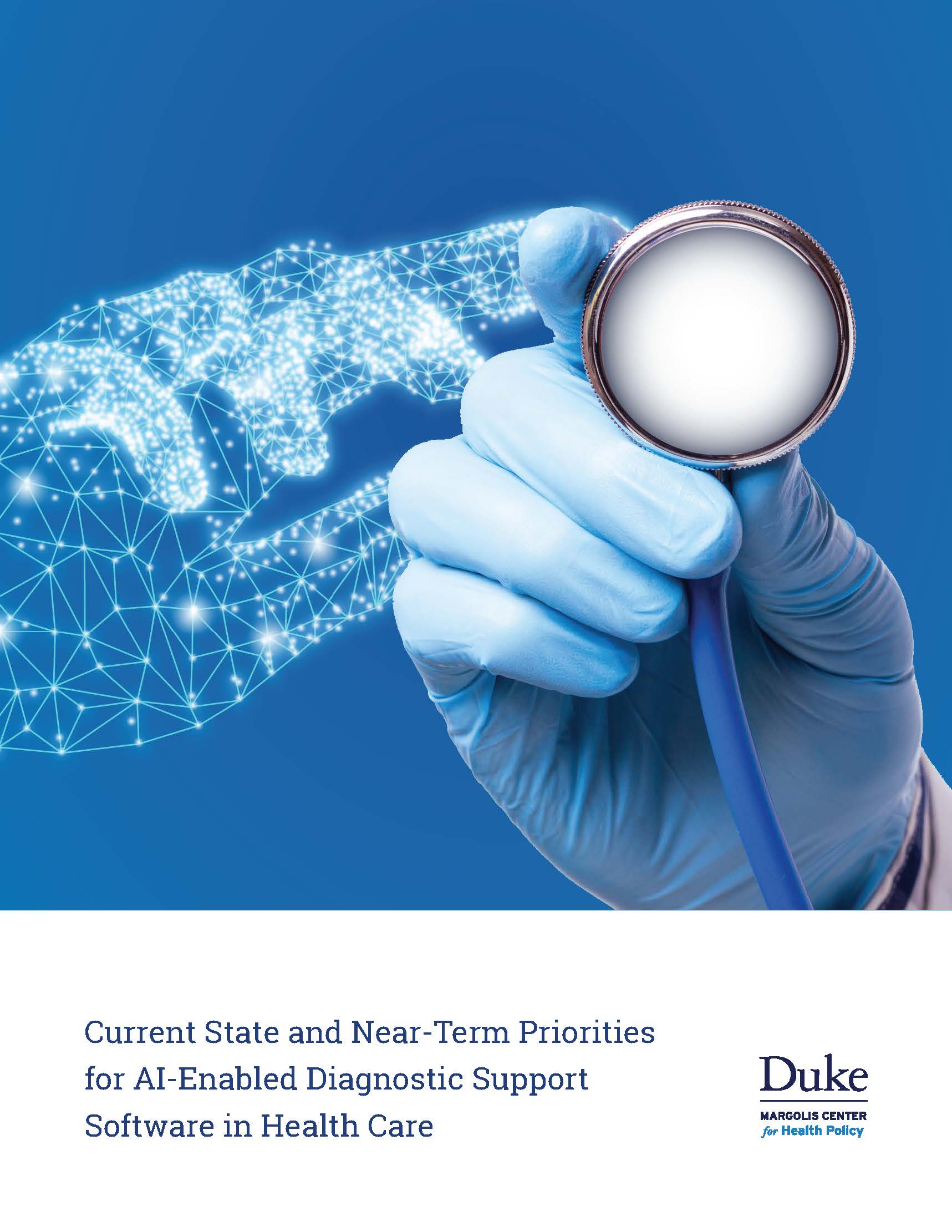 Current State and Near-Term Priorities for AI-Enabled Diagnostic Support Software in Health Care