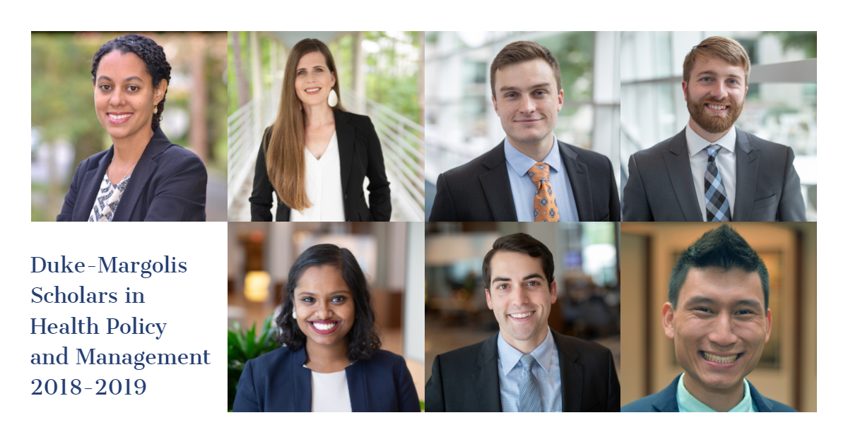 Duke-Margolis Scholars in Health Policy and Management 2018-2019