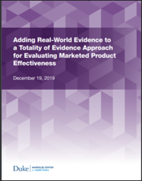 Adding Real-World Evidence to a Totality of Evidence Approach for Evaluating Marketed Product Effectiveness