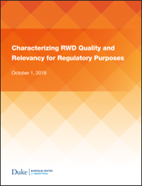Characterizing RWD Quality and Relevancy for Regulatory Purposes