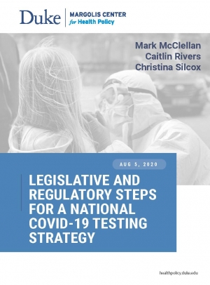 Legislative and Regulatory Steps for a National COVID-19 Testing Strategy Cover