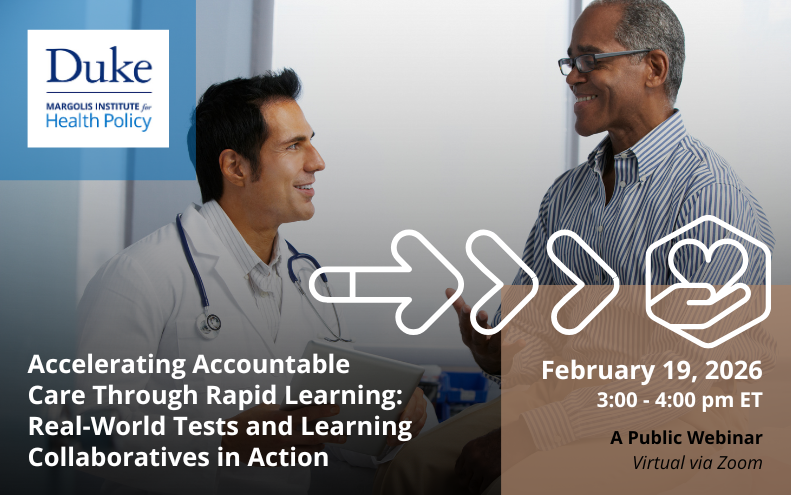 Accelerating Accountable Care Through Rapid Learning: Real-World Tests and Learning Collaboratives in Action