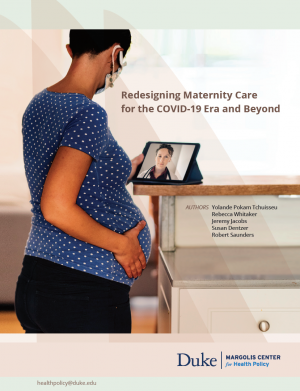 Redesigning Maternity Care for the COVID-19 Era and Beyond Cover