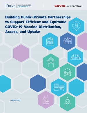 Building Public-Private Partnerships to Support Efficient and Equitable COVID-19 Vaccine Distribution, Access, and Uptake